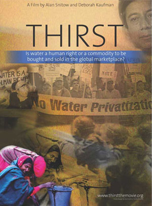 물의 사유화가 낳은 재앙을 고발하는 영화 <갈증> [출처] www.thirstthemovie.org
